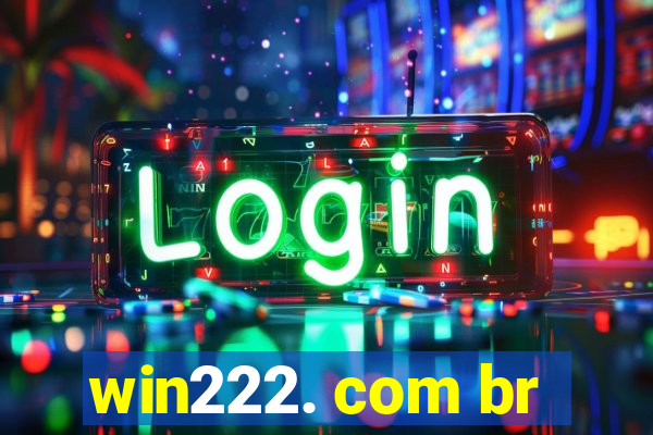 win222. com br